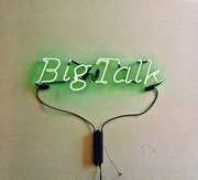 Big Talk , Big Talk
