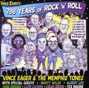788 Years of Rock N Roll , Vince Eager