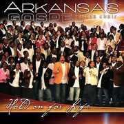 Hold on for Life , Arkansas Gospel Mass Choir