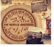 Live at Jazzfest 2012 , The Neville Brothers