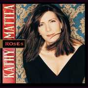 Roses , Kathy Mattea