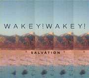 Salvation , Wakey!Wakey!