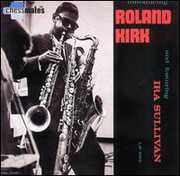 Introducing Roland Kirk (remastered) , Rahsaan Roland Kirk