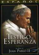 Testigo de Esperanza: La Vida de John Paul II , Pope John Paul II