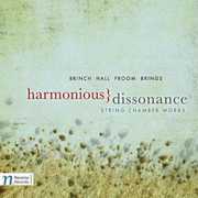 Harmonious Dissonance: String Chamber Works