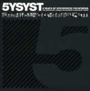 5YSYST: 5 Years Of Systematic Recordings , Various Artists