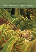 Henri Rousseau: Jungles in Paris 