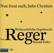 Organ Music from Max Reger for Advent & Christmas , Harald Feller