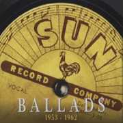 Sun Ballads 1953-62 /  Various , Various Artists