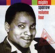 Volume 4 , Mighty Sparrow