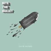 Can Be Anything , Bite the Bullet