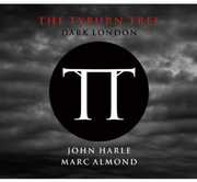 Tyburn Tree: Dark London , Marc Almond