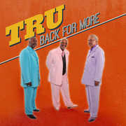 Back for More , Tru