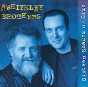 Sixteen Shades of Blue , The Whiteley Brothers