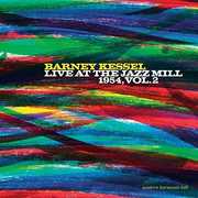 Live At The Jazz Mill 1954 - Vol 2 , Barney Kessel