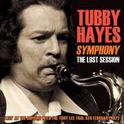 Symphony: Lost Session 1972 , Tubby Hayes