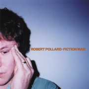 Fiction Man , Robert Pollard