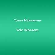 Yolo Moment [Import] , Yuma Nakayama