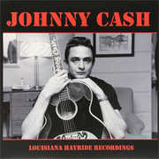Louisiana Hayride Recordings , Johnny Cash