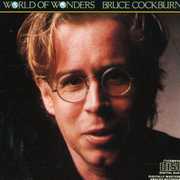 World of Wonders , Bruce Cockburn