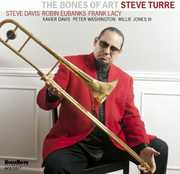 Bones of Art , Steve Turre