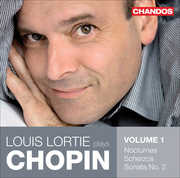 Lortie Plays Chopin 1/ Nocturnes Scherzos Sonata 2 , Louis Lortie