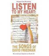 Listen to My Heart: Songs of David Friedman /  Various , Various Artists