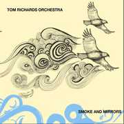 Smoke and Mirrors , Tom Richard's Orchestra