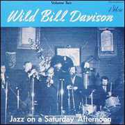 Jazz On A Saturday Afternoon 2 , Wild Bill Davison