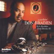 Workin , Don Braden