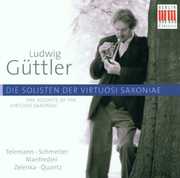 Soloists of the Virtuosi Saxoniae , Ludwig G ttler