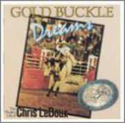 Gold Buckle Dreams , Chris LeDoux