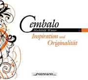 Cembalo: Inspiration & Originality , Mechthild Winter
