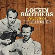 First Steps: Early Recordings , The Louvin Brothers