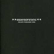 Escape from New York , 65daysofstatic