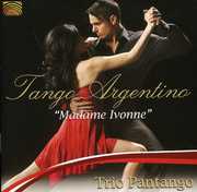 Tango Argentino: Madame Ivonne , Trio Pantango