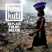 No Place for My Dream , Femi Kuti