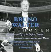 Bruno Walter Conducts Beethoven Symphony 3 , Ludwig van Beethoven