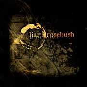 Circle Thesquare , Liar's Rosebush