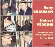 Entretiens Avec Patrick Fremeaux , Rony Brauman