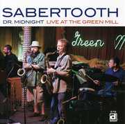 Live at the Green Mill , Sabertooth