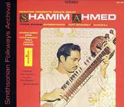 India's Great Shamim Ahmed: Three Ragas , Shamim Ahmed Khan