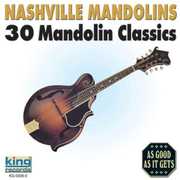 Nashville Mandolins: 30 Mandolin Classics , Nashville Mandolins