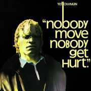 Nobody Move Nobody Get Hurt , Yellowman