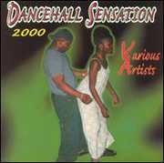 Dancehall Sensation 2000 , Various Artists
