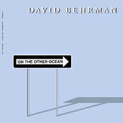 On the Other Ocean , David Behrman