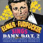 Damn The Dot, Vol. 2 , Elmer Fudpucker