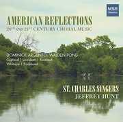 American Reflections / Choral Music , St Charles Singers