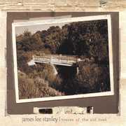 Traces of the Old Road , James Lee Stanley