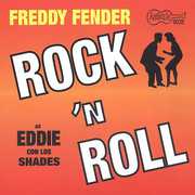 Eddie Con los Shades-Rock N Roll , Freddy Fender